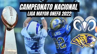 HIGHLIGHTS DE FINAL NACIONAL | Borregos Tec MTY vs Auténticos Tigres UANL | Liga Mayor ONEFA 2022