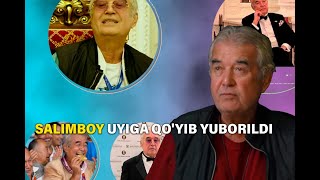 TEZKOR XABAR! Salimboy uyiga qo'yib yuborildi