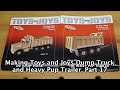 Making toys and joys dump truck and pup trailer   part 17