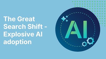 The Great Search Shift - Explosive AI adoption