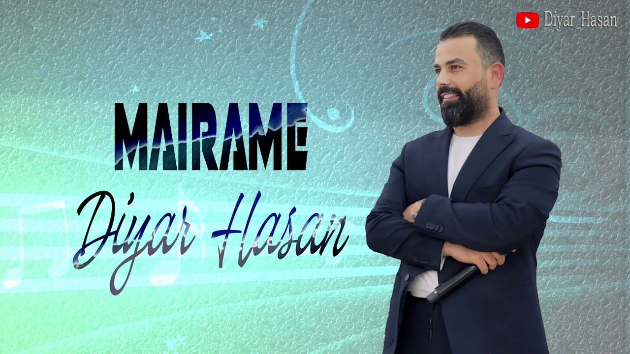 ديار حسن ( مەیرەمێ )  Diyar Hasan Mairame