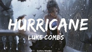 Luke Combs  Hurricane (Lyrics)  ||Music Odom
