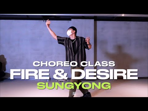 Sungyong CLASS | Fire & Desire - Drake | @justjerkacademy_ewha