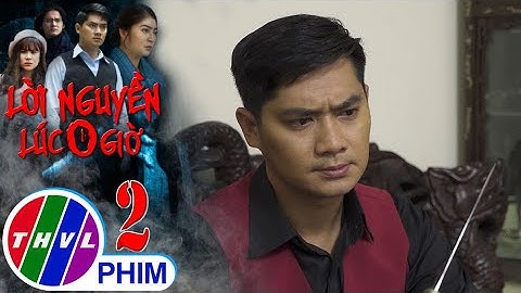 Lời nguyền lúc 0 giờ - Tập 2[5]: Quân Bảo quyết bắt hung thủ hại ba mình trả một cái giá khủng khiếp