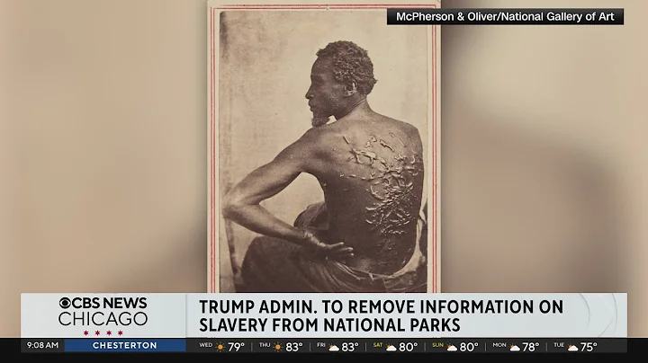 Trump administration to remove information on slavery from national parks