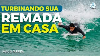 3 EXERCÍCIOS PARA TURBINAR A REMADA NO SURF