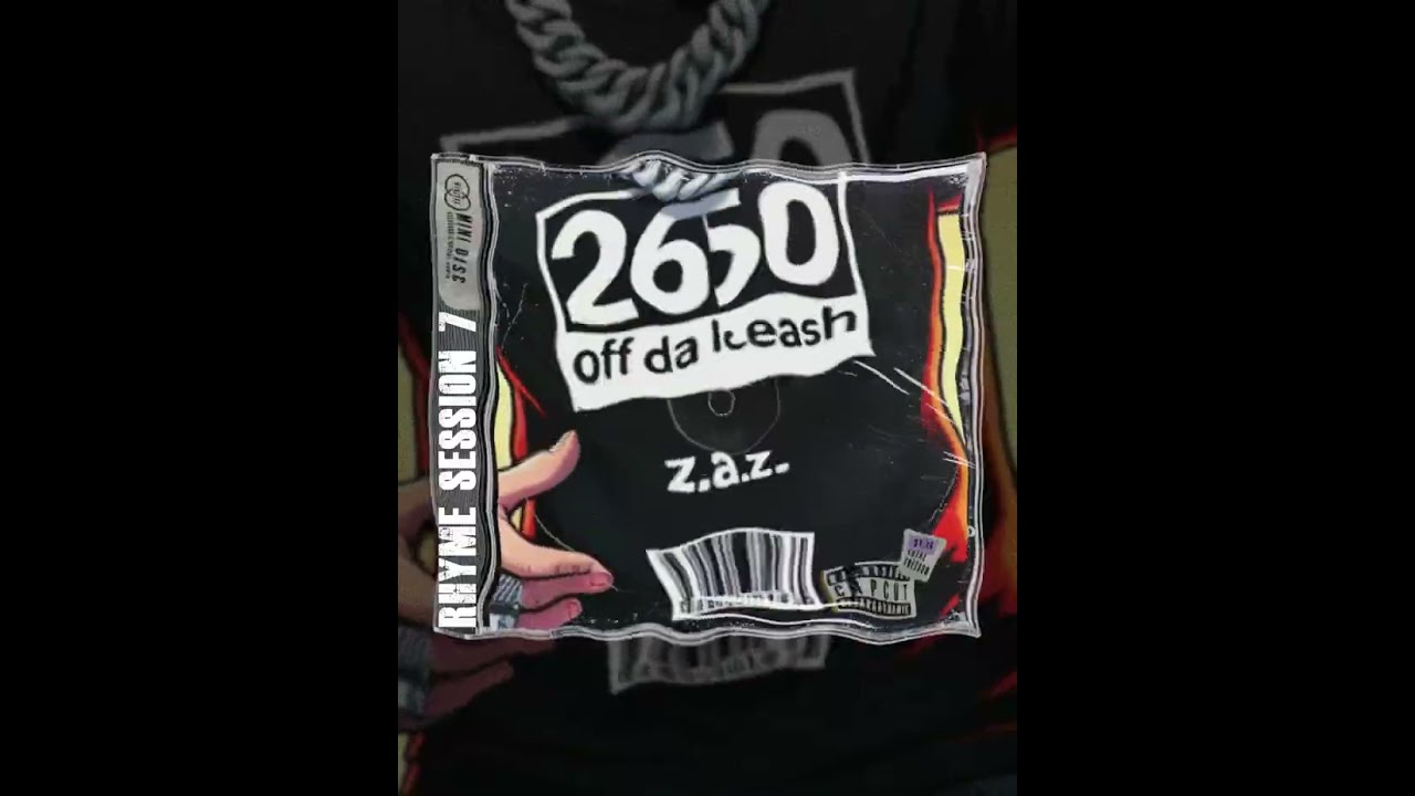 Z.A.Z"Rhyme Session 7" 