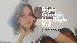 [Kaan Boşnak] - Böyle Güzelsin Hep Böyle Kal (Jed Cover) Resimi