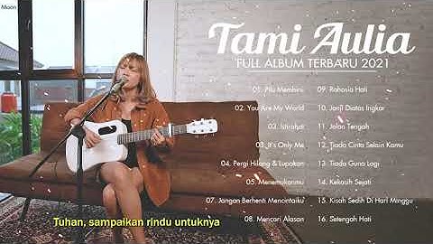 Tami Aulia Best Cover Terbaik & Terhits 2022 | Pilu Membiru, You Are My World