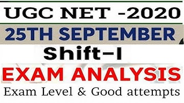 UGC NET 2020 25 September shift 1 Complete Exam Analysis|NET 2020 Expected Cutoff & Good Attempts