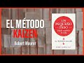 EL MÉTODO KAIZEN 🏮 - Robert Maurer - Reseña