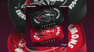 Deeper Purpose - Strike A Pose [Official Audio]