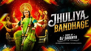 JHULIYA_BANDHAGE_WO_REMIX_DJ SARANYA #2026 