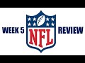 NFL WEEK 5 REVIEW