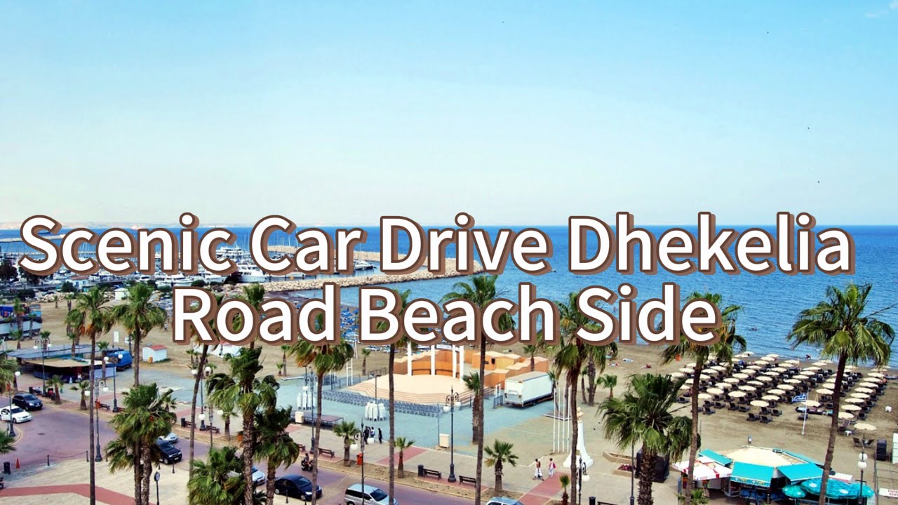 Beachside Drive on Dhekelia Road Coastal Cyprus in 4K
