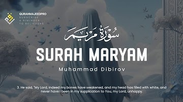❤😍 Muhammad Dibirov  (محمد ديبيروف) | Sura Maryam (سوره مريم) 😍❤