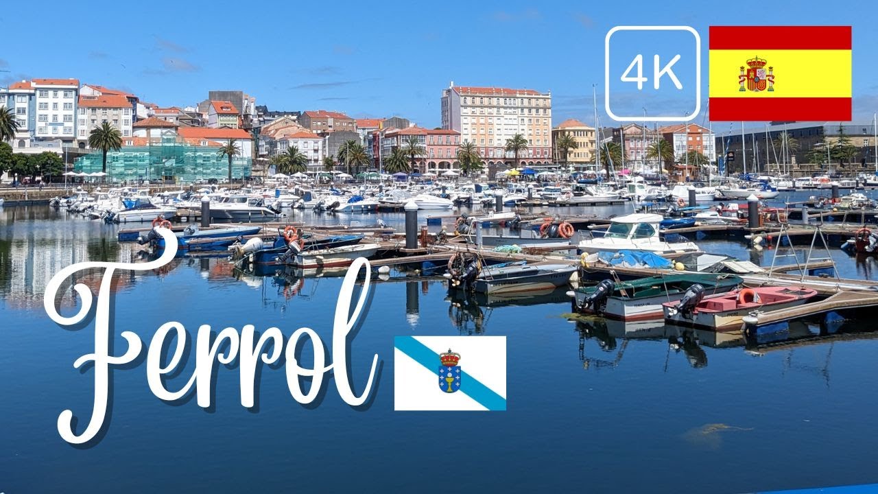Ferrol, Galicia - 2023 (4K)