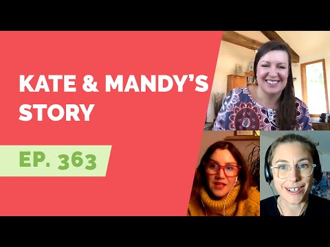 EP 363: Naked Life Story - Kate & Mandy