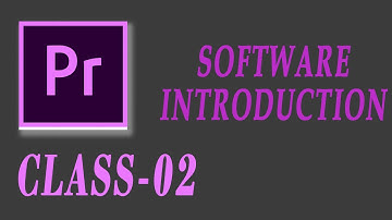 premiere pro for beginners I Introduction to premiere software class-2 I Premiere pro kaise chalaien