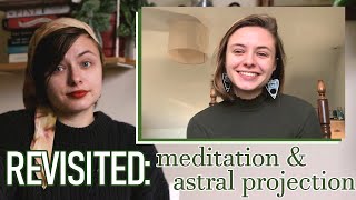 Revisiting the Basics of Meditation and Astral Projection