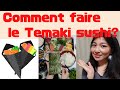 Comment faire le temaki sushi 