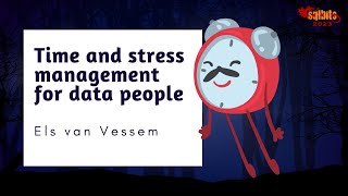 Time and stress management for data people - Els van Vessem
