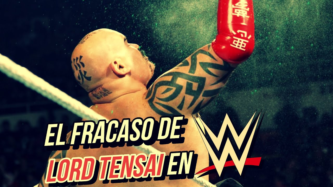 ¡El FRACASO del PERSONAJE LORD TENSAI en WWE!