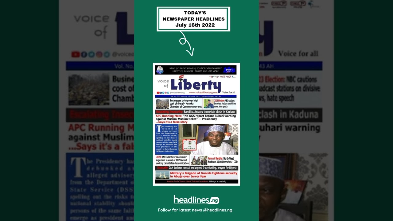 Nigerian Newspapers Headlines Today - 16th July, 2022