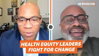 Why 4 Health Equity Leaders Fight for Systems Change