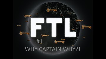 Goodbye Captain! FTL Gampleay #1