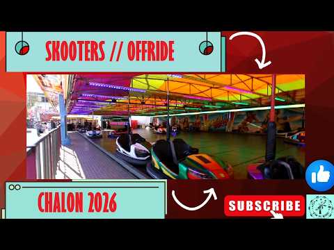 SKOOTERS [Offride] FETE FORAINE CHALON SUR SAONE 2026