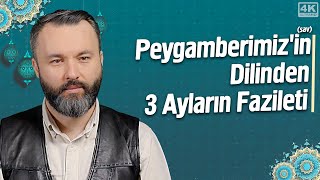 Peygamberimizin Sav Dilinden 3 Ayların Fazileti - Recebin Bu Gecesine Aman Dikkat İrfan Aykut