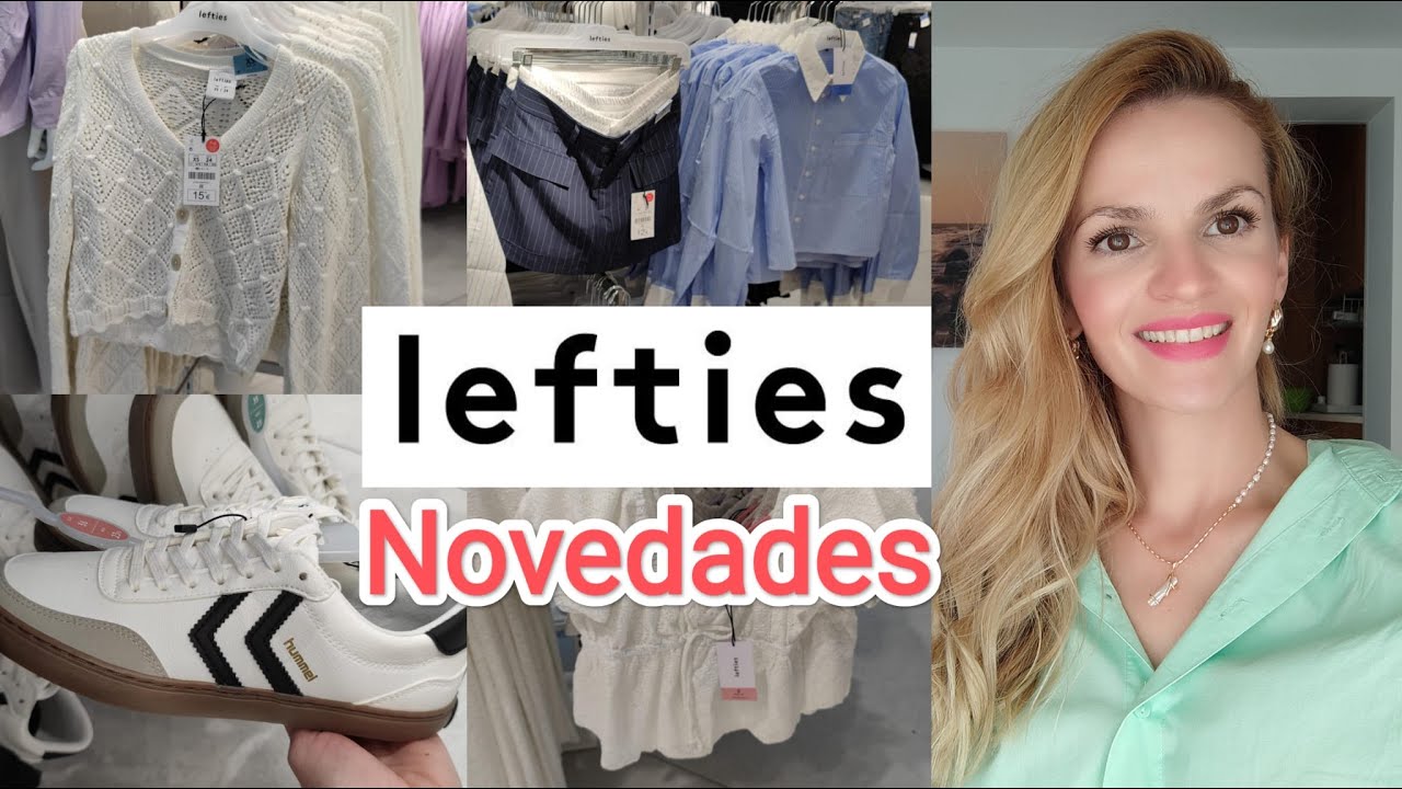 Lefties NOVEDADES Primavera TENDENCIAS Verano Nueva TEMPORADA Outfits Primavera CALZADO Bolsos 2024