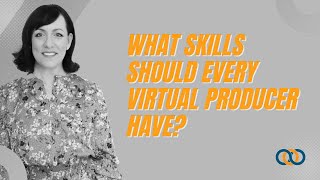 What Skills Should Every Virtual Producer Have