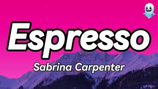 Sabrina Carpenter - Espresso (Lyrics)🎵👻