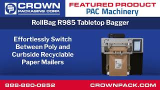PAC Machinery | Rollbag R985 Tabletop Automatic Bagger