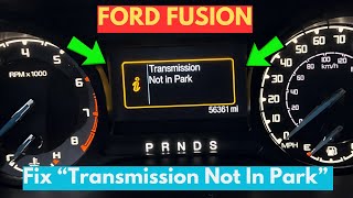 How To Fix "Transmission Not In Park" Warning In Ford Fusion?