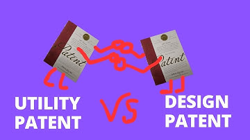 Utility Patent Application Versus Design Patent Applications; Overview of the Differences