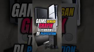 | GAME DENGAN GRAFIK TERBAIK DI PLAYSTATION | #shorts #sony #playstation #ps1 #ps2 #ps3 #ps4 #ps5