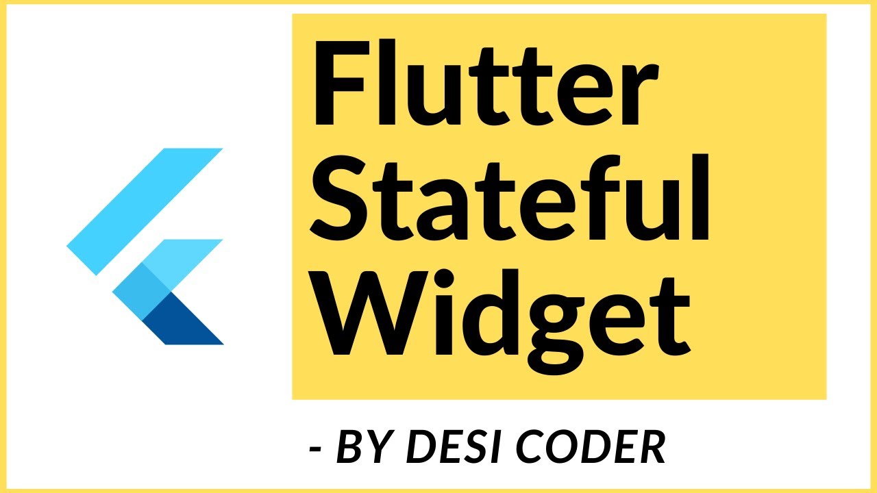 Flutter Stateful Widget Explained | Flutter development tutorial for ...