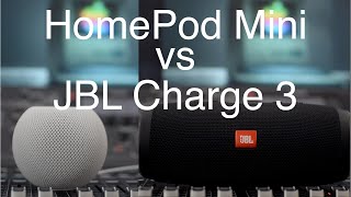 Homepod Mini vs JBL Charge living with both.