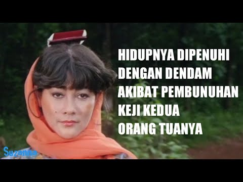 SUZANNA BALASKAN DENDAM TERHADAP PEMBUNUH KEDUA ORANG TUANYA | Alur film 'RATU BUAYA PUTIH 1988'