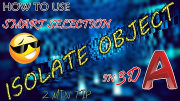 How to use Isolate Object | 2 Minute Tip for Smart 3D Modeling | AutoCad Hindi