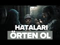 Hataları Ört Ki Senin De Ahirette Hataların Örtülsün Kardeşim !