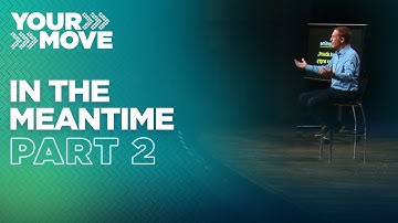 In the Meantime • Part 2 | "A Purpose and a Promise"