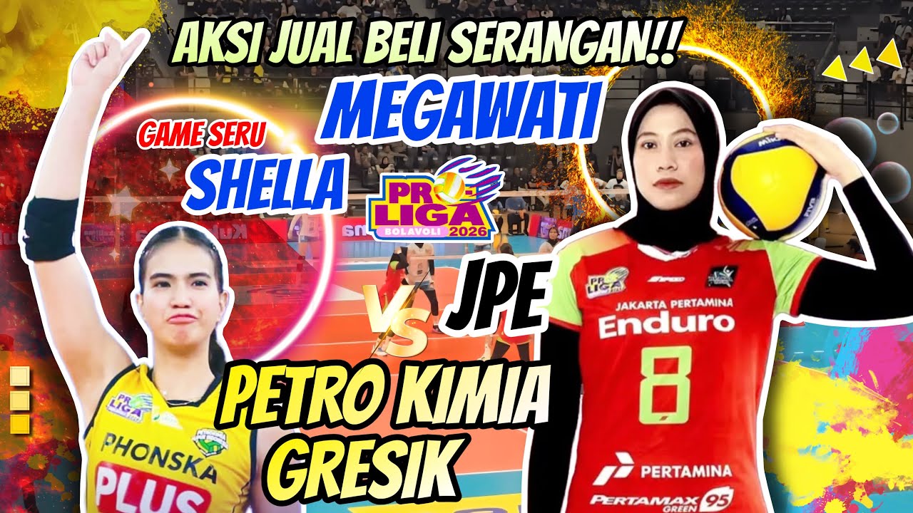 🔥MEGAWATI VS SHELLA GAME TEGANG SERU JUAL BELI SERANGAN‼️JPE VS PETRO KIMIA HRESIK. PROLIGA 2026 