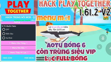 Cách Hack Play Together 1.61.2 Mới Nhất Auto Lọc Bóng 4-5-6,Hiện Rương Vàng,Full Tính Năng , android