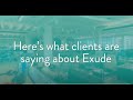 Exude inc  what our clients have to say