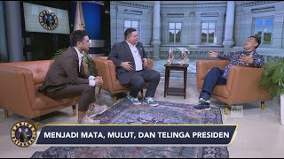 Kabinet Bayangan Eps 23: Menjadi Mata, Mulut, dan Telinga Presiden