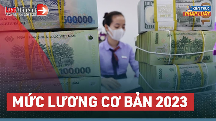 Lương cơ bản bây giờ là bao nhiêu năm 2024